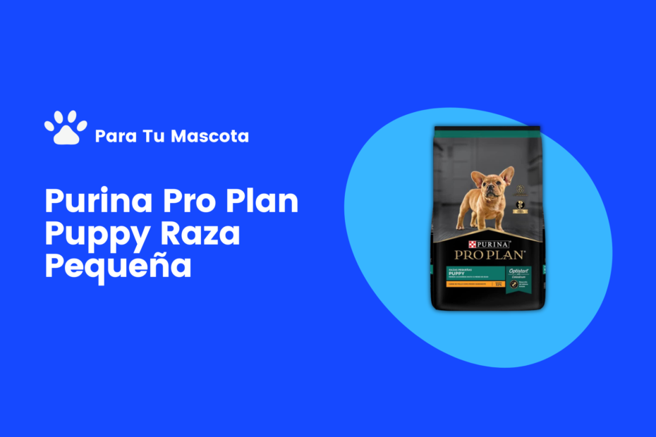 Purina Pro Plan Puppy Raza Pequeña